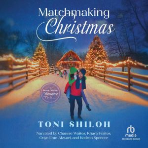 Matchmaking Christmas, Toni Shiloh