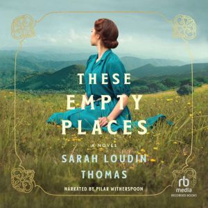 These Empty Places, Sarah Loudin Thomas