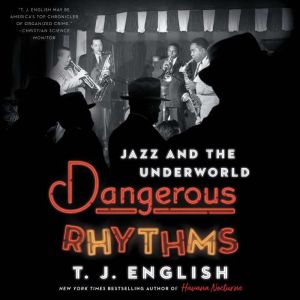 Dangerous Rhythms, T. J. English