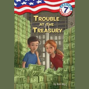 Capital Mysteries 7 Trouble at the ..., Ron Roy