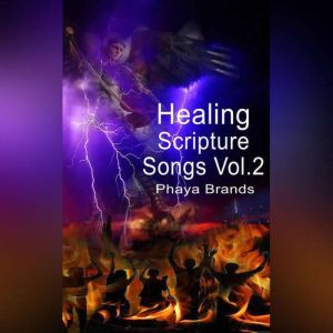 Healing Scripture Songs Vol. 2: Faith Song, PHAYA BRANDS