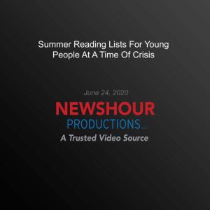 Summer Reading Lists For Young People..., PBS NewsHour