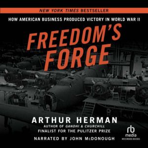 Freedoms Forge, Arthur Herman