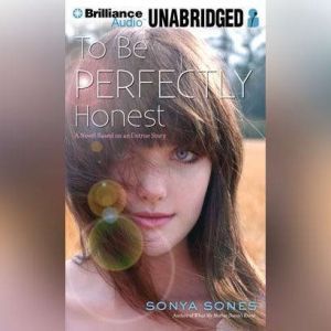 To Be Perfectly Honest, Sonya Sones