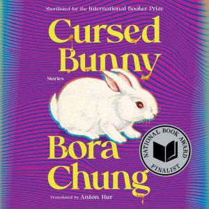 Cursed Bunny, Bora Chung