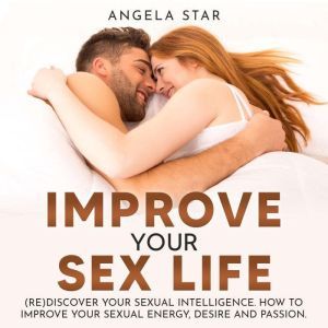Improve your Sex Life, Angela Star
