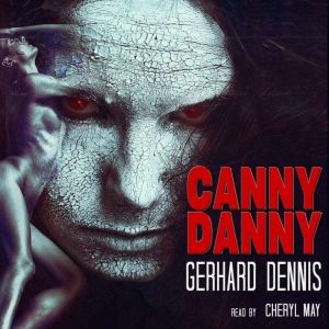 Canny Danny, Gerhard Dennis