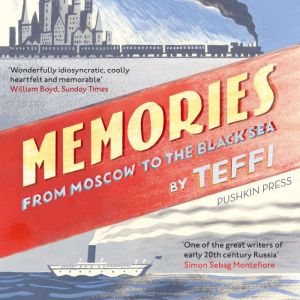 Memories  From Moscow to the Black S..., Teffi