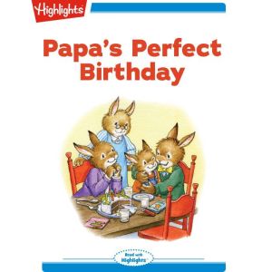 Papas Perfect Birthday, Eileen Spinelli