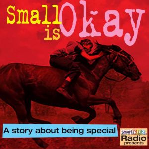 Small Is Okay, Smart Kidz