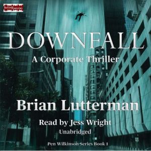 Downfall, Brian Lutterman
