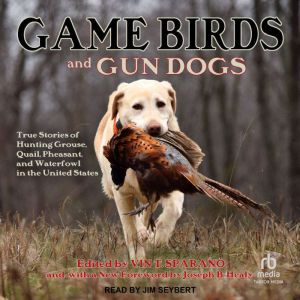 Game Birds and Gun Dogs, Vin T. Sparano
