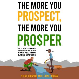 The More You Prospect, The More You Prosper