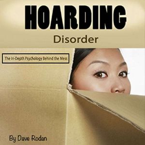Hoarding Disorder, Dave Rodan