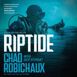 Riptide, Chad Robichaux