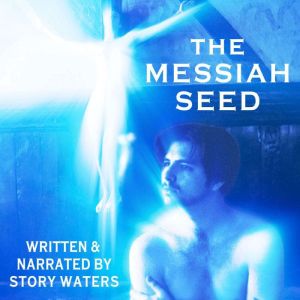 The Messiah Seed