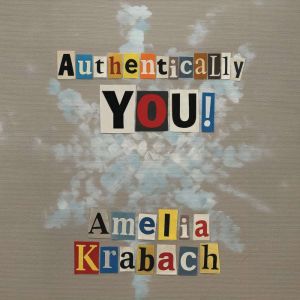 Authentically You!, Amelia Krabach