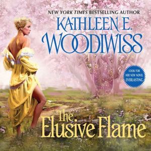 The Elusive Flame, Kathleen E. Woodiwiss