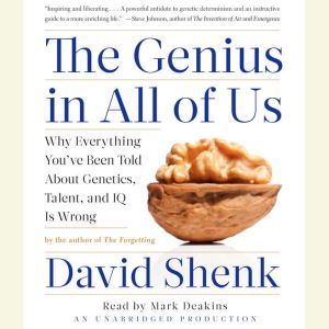 The Genius in All of Us, David Shenk