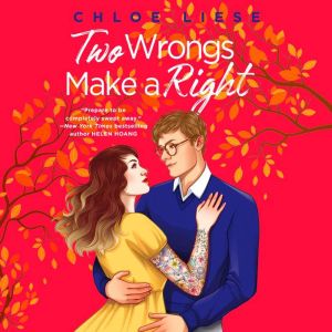 Two Wrongs Make a Right, Chloe Liese