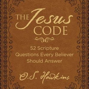 The Jesus Code, O. S. Hawkins