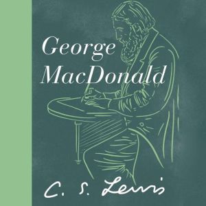 George MacDonald, C. S. Lewis