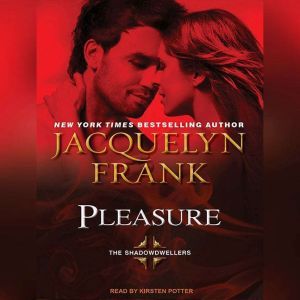 Pleasure, Jacquelyn Frank