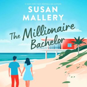 The Millionaire Bachelor, Susan Mallery
