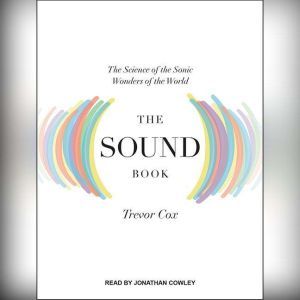The Sound Book, Trevor Cox