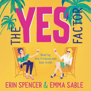 The Yes Factor, Erin Spencer