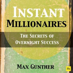 Instant Millionaires, Max Gunther