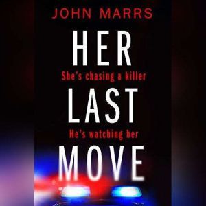 Her Last Move, John Marrs