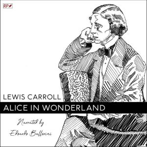Alice in Wonderland, Lewis Carroll