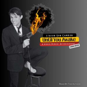 Until You Awake, Stafon Von Camron