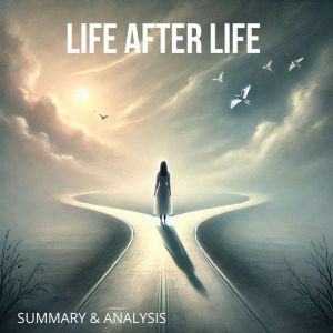 Life After Life Book Summary Anal..., Kate Atkinson