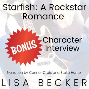 Starfish Bonus Character Interview, Lisa Becker