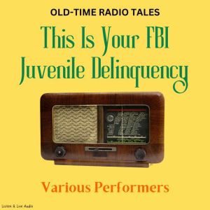 OldTime Radio Tales This Is Your FB..., Various