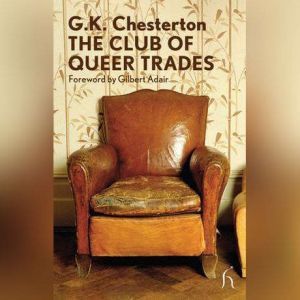 The Club of Queer Trades, G. K. Chesterton