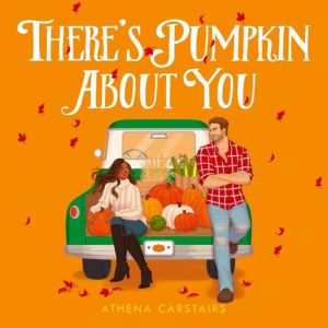 Theres Pumpkin About You