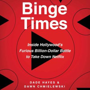 Binge Times, Dade Hayes
