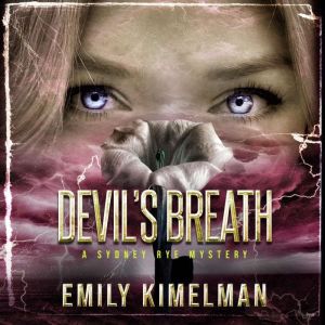 Devils Breath, Emily Kimelman