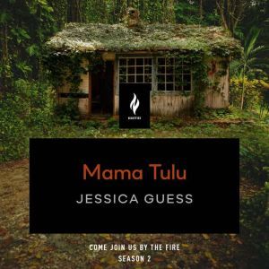 Mama Tulu: A Short Horror Story