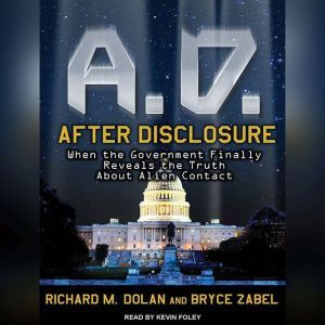 A.D. After Disclosure, Richard M. Dolan