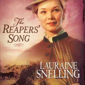 The Reapers Song, Lauraine Snelling