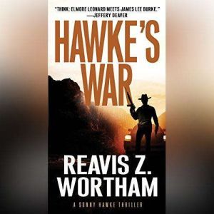 Hawkes War, Reavis Z. Wortham
