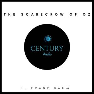 The Scarecrow of Oz, L. Frank Baum
