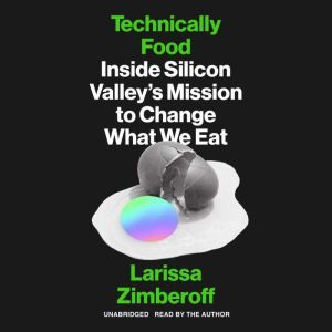 Technically Food, Larissa Zimberoff
