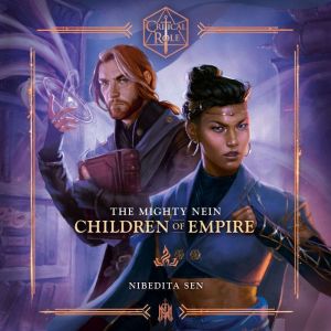 Critical Role The Mighty NeinChild..., Nibedita Sen