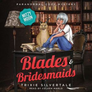 Blades and Bridesmaids, Trixie Silvertale