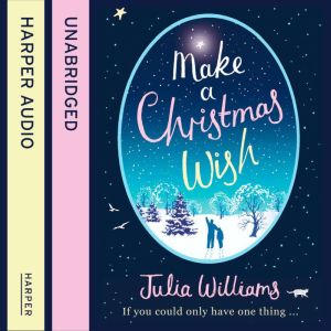 Make A Christmas Wish, Julia Williams